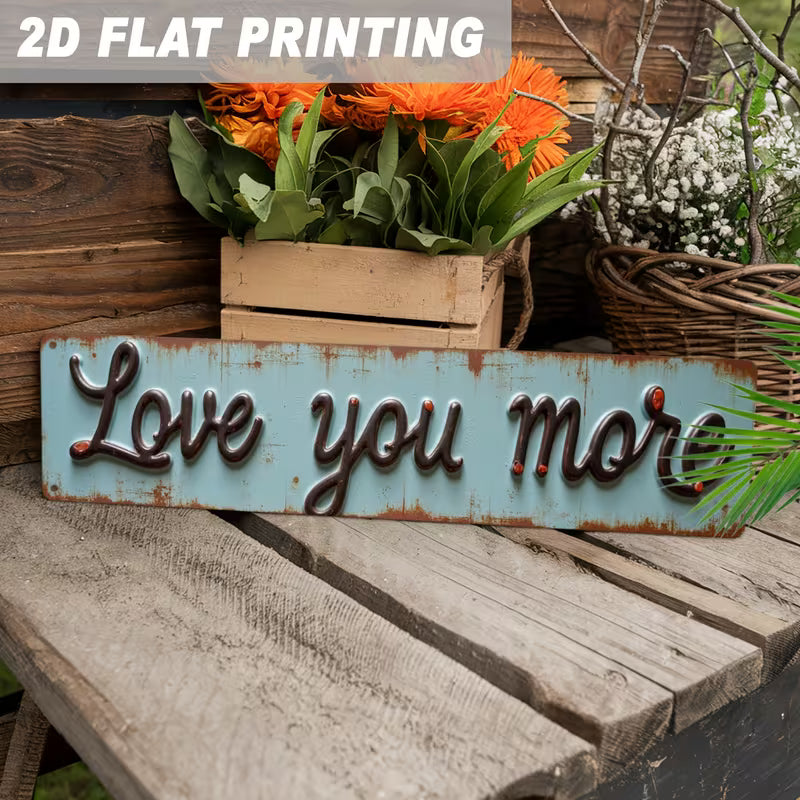 Vintage-Style Metal Sign/Love you More