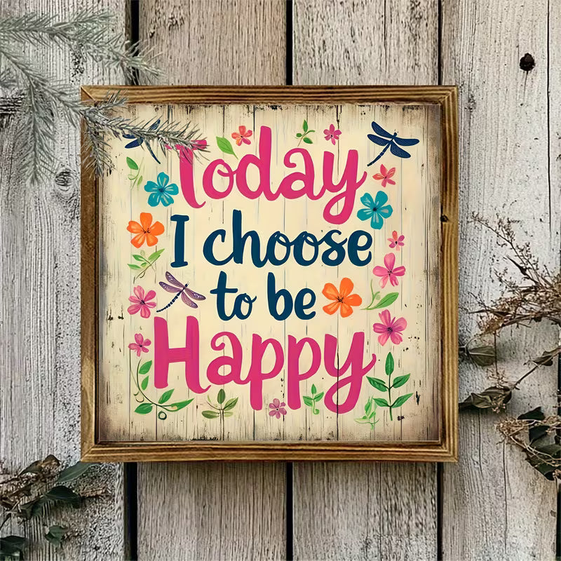 Today I Choose Happiness Positive Affirmation Wall Art